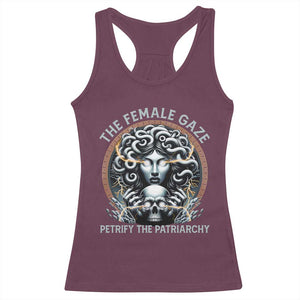 The Female Gaze Petrify The Patriarchy Racerback Tank Top Feminist TS11 Maroon Print Your Wear