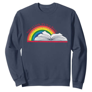 Take A Look It's In A Book Sweatshirt Reader Lover Librarian Rainbow TS11 Navy Print Your Wear