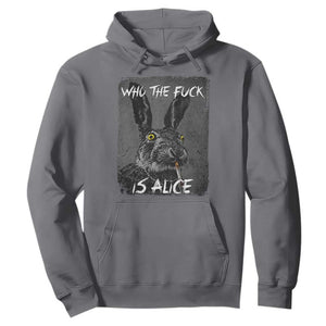 Funny Rabbit Who The Fuck Is Alice Hoodie TS11 Charcoal Print Your Wear