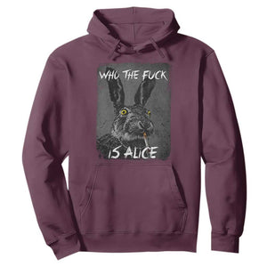 Funny Rabbit Who The Fuck Is Alice Hoodie TS11 Maroon Print Your Wear