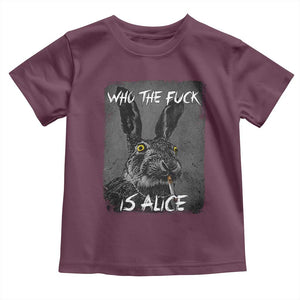 Funny Rabbit Who The Fuck Is Alice Toddler T Shirt TS11 Maroon Print Your Wear