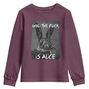Funny Rabbit Who The Fuck Is Alice Youth Sweatshirt TS11 Maroon Print Your Wear