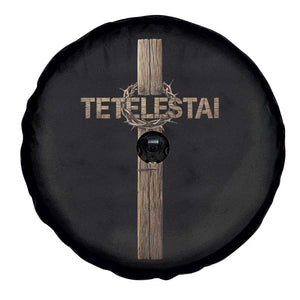 Christian Easter Resurrection Day Tetelestai Religious Cross Spare Tire Cover TS11 Print Your Wear