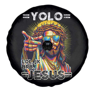 Funny Yolo Lol Jk BRB Christian Easter Spare Tire Cover Resurrection Jesus TS11 Print Your Wear