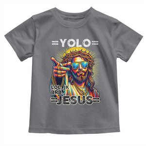 Funny Yolo Lol Jk BRB Christian Easter Toddler T Shirt Resurrection Jesus TS11 Charcoal Print Your Wear