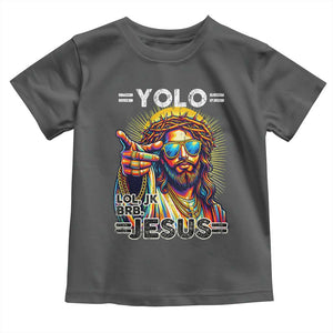 Funny Yolo Lol Jk BRB Christian Easter Toddler T Shirt Resurrection Jesus TS11 Dark Heather Print Your Wear