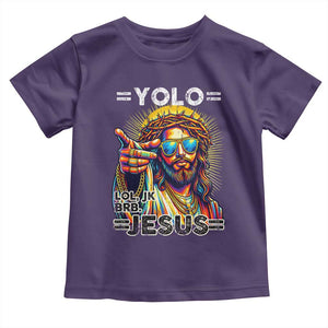 Funny Yolo Lol Jk BRB Christian Easter Toddler T Shirt Resurrection Jesus TS11 Purple Print Your Wear