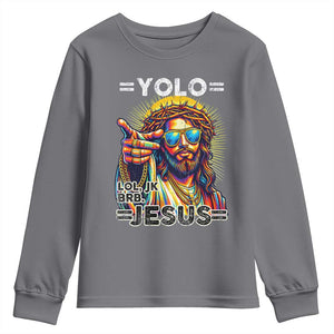 Funny Yolo Lol Jk BRB Christian Easter Youth Sweatshirt Resurrection Jesus TS11 Charcoal Print Your Wear