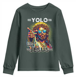 Funny Yolo Lol Jk BRB Christian Easter Youth Sweatshirt Resurrection Jesus TS11 Dark Forest Green Print Your Wear