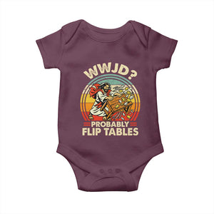 WWJD Probably Flip Tables Baby Onesie Retro Christian Humor TS11 Maroon Print Your Wear