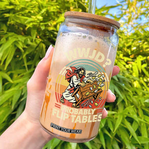 WWJD Probably Flip Tables Glass Can Retro Christian Humor TS11 Black Print Your Wear