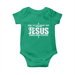 Dont Sit At Tables That Jesus Would Have Flipped Baby Onesie Funny Christian TS11 Irish Green Print Your Wear