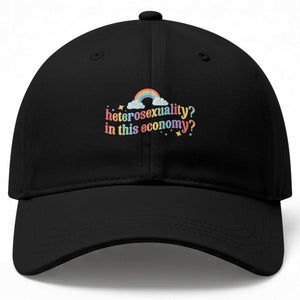 Funny Heterosexuality In This Economy Baseball Cap Rainbow LGBTQ+ Pride TS11 Print Your Wear