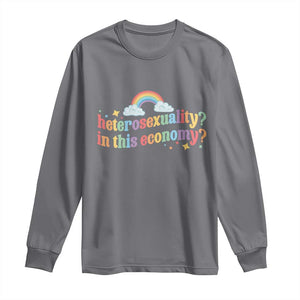 Funny Heterosexuality In This Economy Long Sleeve Shirt Rainbow LGBTQ+ Pride TS11 Charcoal Print Your Wear