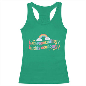 Funny Heterosexuality In This Economy Racerback Tank Top Rainbow LGBTQ+ Pride TS11 Irish Green Print Your Wear