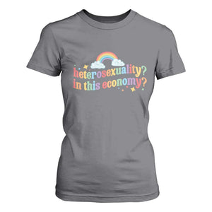 Funny Heterosexuality In This Economy T Shirt For Women Rainbow LGBTQ+ Pride TS11 Charcoal Print Your Wear
