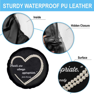 Pearls Are Always Appropriate Spare Tire Cover Jacqueline Kennedy Quotes TS11 Print Your Wear