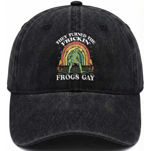 Funny They Turned The Frickin Frogs Gay Washed Cotton Baseball Cap Gay Frog LGBT Rainbow TS11 Print Your Wear