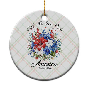 Floral 250th Anniversary Ceramic Ornament Faith Freedom Pride 4th of July 1776 2026 TS11 1pc Christmas Plaid Print Your Wear