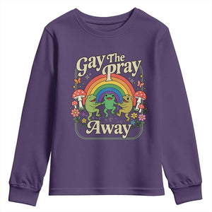 Gay The Pray Away Queer Frog LGBTQ Youth Sweatshirt TS11 Purple Print Your Wear