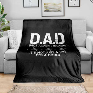 Dads Against Diapers It's Not Just A Job It's A Doody Throw Blanket Funny Gun New Dad