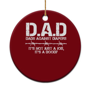 Dads Against Diapers It's Not Just A Job It's A Doody Ceramic Ornament Funny Gun New Dad