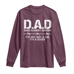 Dads Against Diapers It's Not Just A Job It's A Doody Long Sleeve Shirt Funny Gun New Dad