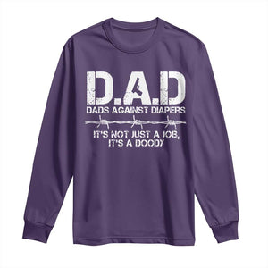 Dads Against Diapers It's Not Just A Job It's A Doody Long Sleeve Shirt Funny Gun New Dad