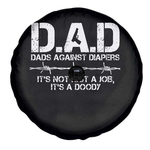 Dads Against Diapers It's Not Just A Job It's A Doody Spare Tire Cover Funny Gun New Dad