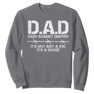 Dads Against Diapers It's Not Just A Job It's A Doody Sweatshirt Funny Gun New Dad