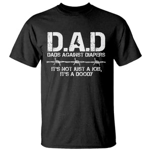 Dads Against Diapers It's Not Just A Job It's A Doody T Shirt Funny Gun New Dad