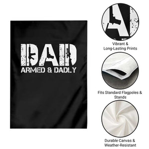 Armed And Dadly Dad Garden Flag Fathers Day Pro Gun Owner