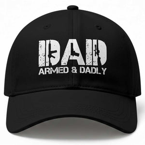 Armed And Dadly Dad Baseball Cap Fathers Day Pro Gun Owner