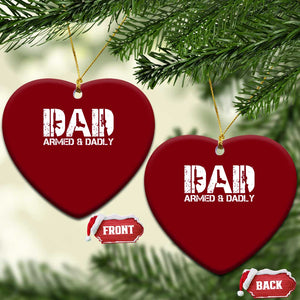 Armed And Dadly Dad Ceramic Ornament Fathers Day Pro Gun Owner TS11 Print Your Wear