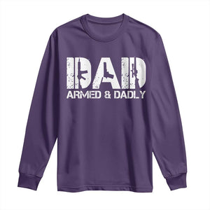 Armed And Dadly Dad Long Sleeve Shirt Fathers Day Pro Gun Owner