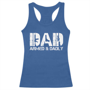 Armed And Dadly Dad Racerback Tank Top Fathers Day Pro Gun Owner