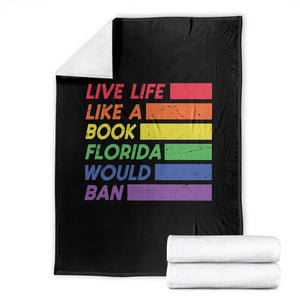 Live Life Like A Book Florida Would Ban LGBTQ Ally Pride Throw Blanket