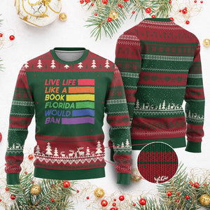 Live Life Like A Book Florida Would Ban LGBTQ Ally Pride Ugly Christmas Sweater