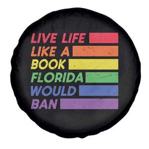 Live Life Like A Book Florida Would Ban LGBTQ Ally Pride Spare Tire Cover