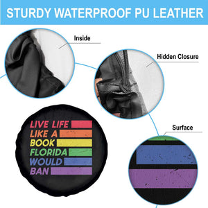 Live Life Like A Book Florida Would Ban LGBTQ Ally Pride Spare Tire Cover