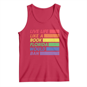 Live Life Like A Book Florida Would Ban LGBTQ Ally Pride Tank Top