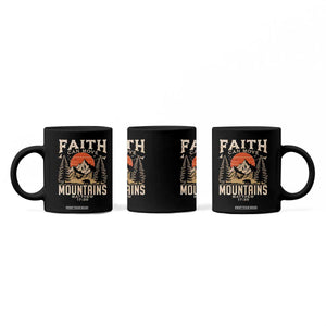 Faith Can Move Mountains Coffee Mug Religious Christian Camping TS11 Print Your Wear