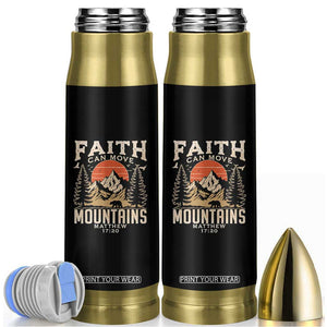 Faith Can Move Mountains Bullet Tumbler Religious Christian Camping TS11 Black Print Your Wear