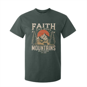 Faith Can Move Mountains T Shirt For Kid Religious Christian Camping TS11 Dark Forest Green Print Your Wear