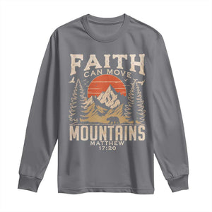 Faith Can Move Mountains Long Sleeve Shirt Religious Christian Camping TS11 Charcoal Print Your Wear