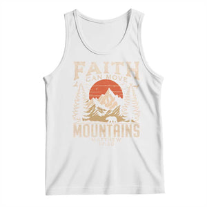 Faith Can Move Mountains Tank Top Religious Christian Camping TS11 White Print Your Wear