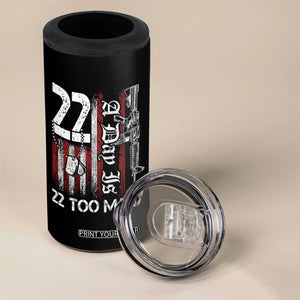 Suicide Awareness PTSD Veteran 4 in 1 Can Cooler Tumbler 22 A Day Is Too Many Vintage American Flag TS11 Print Your Wear