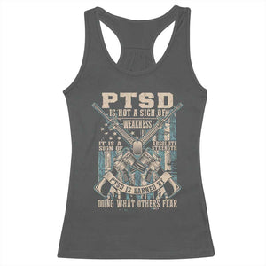 PTSD Veteran Racerback Tank Top PTSD Is Not A Sign Of Weakness It Is A Sign Of Absolute Strength TS11 Dark Heather Print Your Wear
