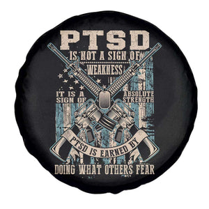 PTSD Veteran Spare Tire Cover PTSD Is Not A Sign Of Weakness It Is A Sign Of Absolute Strength TS11 Print Your Wear