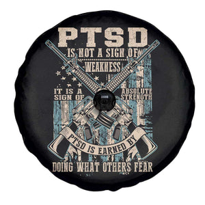 PTSD Veteran Spare Tire Cover PTSD Is Not A Sign Of Weakness It Is A Sign Of Absolute Strength TS11 Print Your Wear